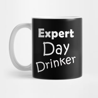 Expert Day Drinker Mug